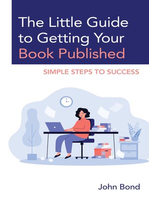 cover image of The Little Guide to Getting Your Book Published